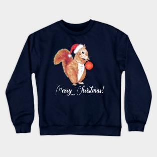 Christmas squirrel saying merry christmas Crewneck Sweatshirt